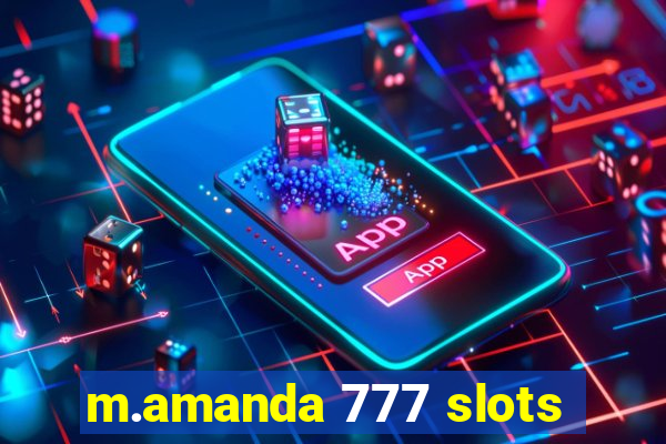 m.amanda 777 slots
